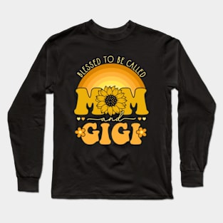 Blessed To Be Called Mom And Gigi Long Sleeve T-Shirt